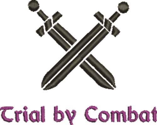 Trial by Combat Machine Embroidery Design