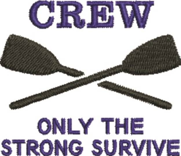 Picture of Crew Only the Strong Survive Machine Embroidery Design