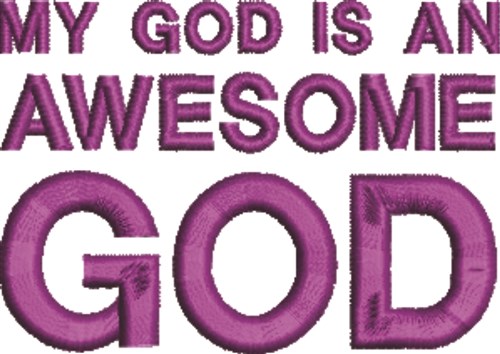 Awesome God Machine Embroidery Design