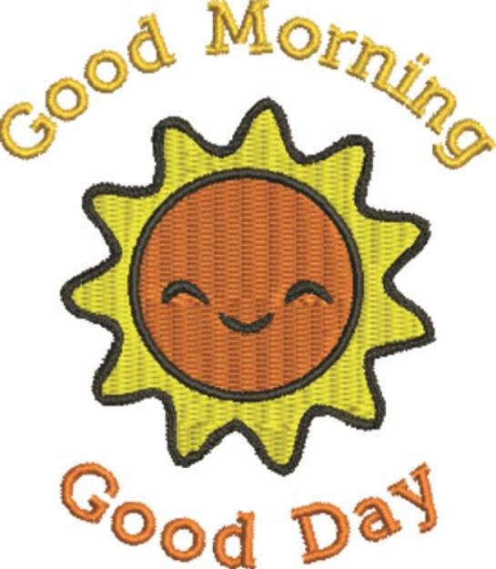 Picture of Good Morning Good Day Machine Embroidery Design
