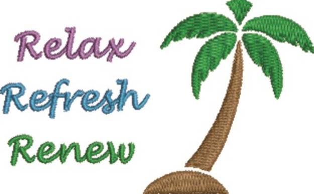 Picture of Relax, Refresh, Renew Machine Embroidery Design