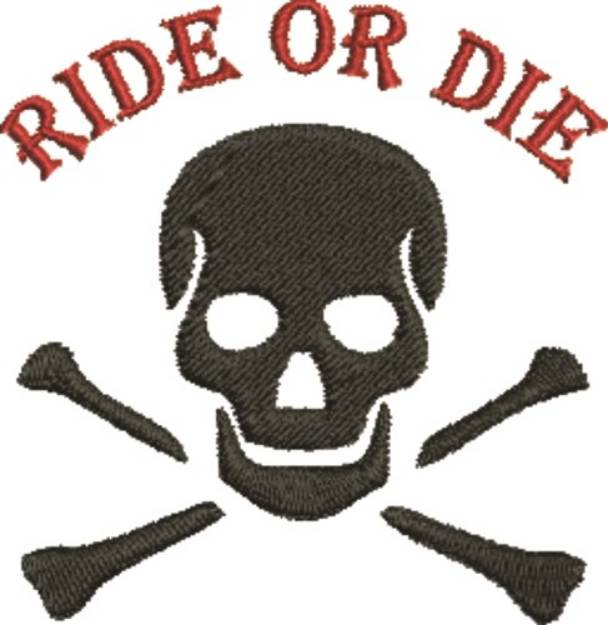 Picture of Ride Or Die Machine Embroidery Design