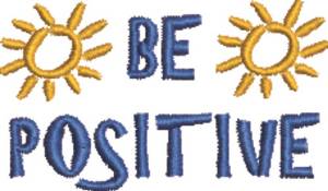 Picture of Be Positive Machine Embroidery Design