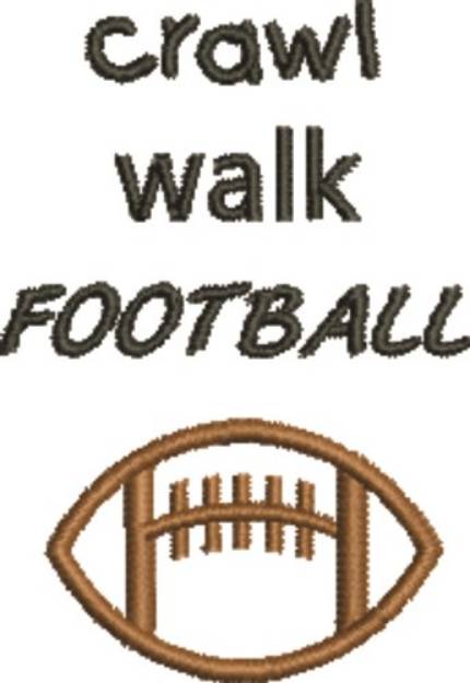 Picture of Crawl Walk Football Machine Embroidery Design