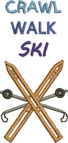 Crawl Walk Ski Machine Embroidery Design