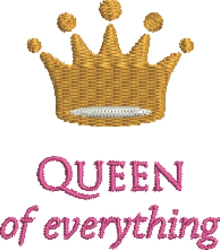 Queen Of Everything Machine Embroidery Design