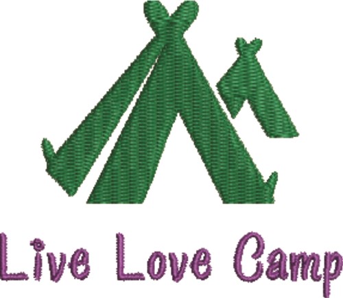 Live Love Camp Machine Embroidery Design