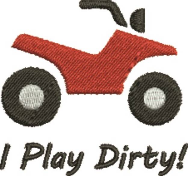 Picture of ATV Play Dirty Machine Embroidery Design
