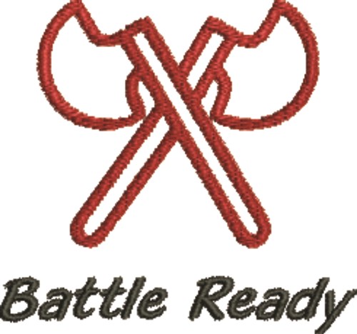 Battle Axe Battle Ready Machine Embroidery Design
