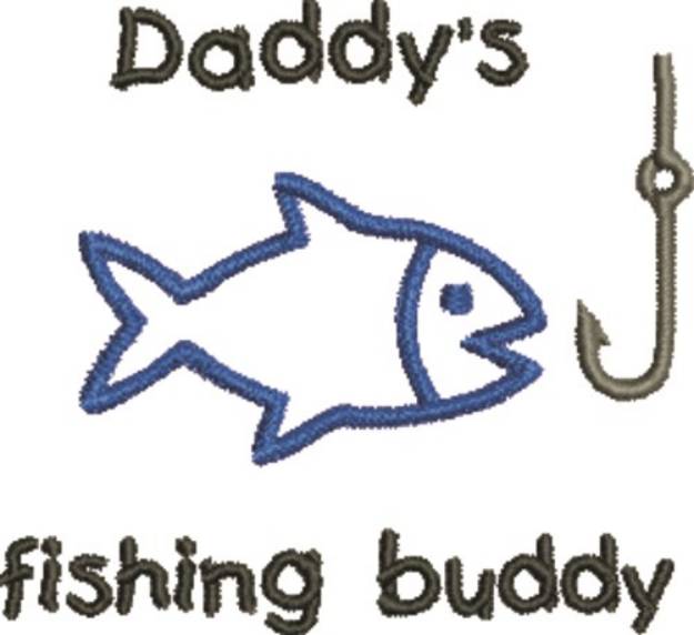 Picture of Daddy's Fishing Buddy Machine Embroidery Design