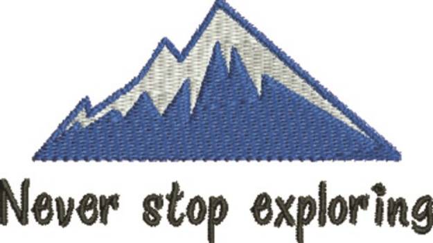 Picture of Never Stop Exploring Machine Embroidery Design