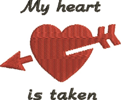 Heart Is Taken Machine Embroidery Design