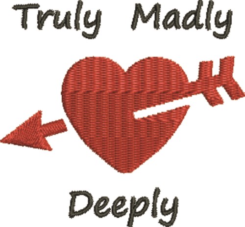 Truly Madly Deeply Machine Embroidery Design