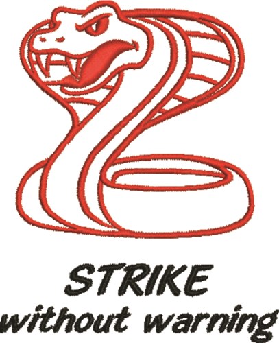 Strike Without Warning Machine Embroidery Design