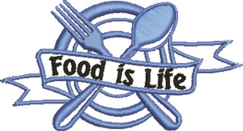 Food Is Life Machine Embroidery Design