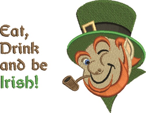 Eat, Drink & Be Irish! Machine Embroidery Design
