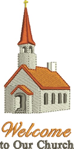 Welcome To Our Church Machine Embroidery Design