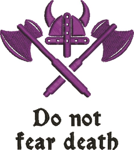 Do No Fear Death Machine Embroidery Design