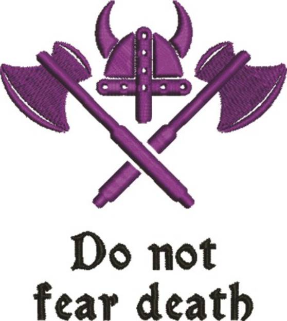Picture of Do No Fear Death Machine Embroidery Design