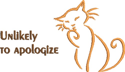 Unlikely To Apologize Machine Embroidery Design