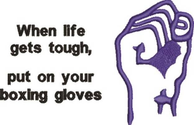 Picture of Life Gets Tough Machine Embroidery Design