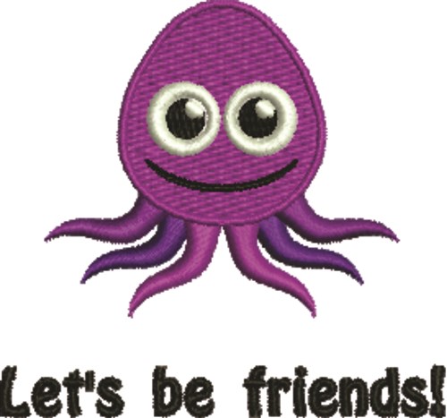 Lets Be Friends Machine Embroidery Design