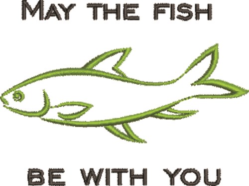 Fish Be With You Machine Embroidery Design