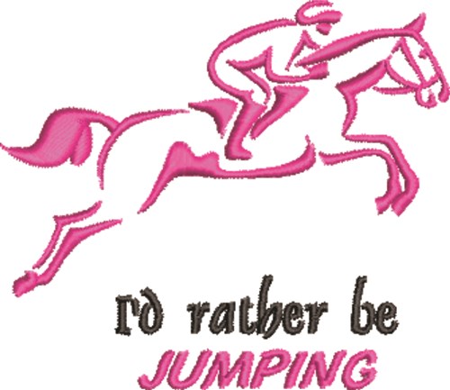 Rather Be Jumping Machine Embroidery Design