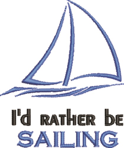 Rather Be Sailing Machine Embroidery Design
