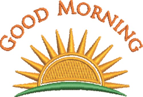 Good Morning Machine Embroidery Design
