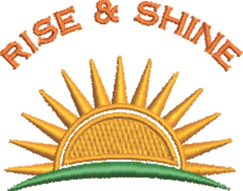 Rise & Shine Machine Embroidery Design
