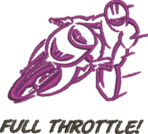 Full Throttle Machine Embroidery Design