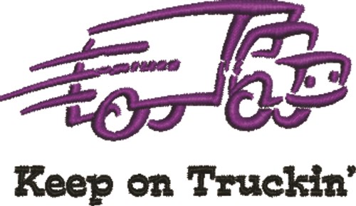 Keep On Truckin Machine Embroidery Design