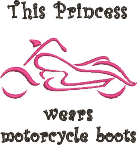 Princess Wears Motorcycle Boots Machine Embroidery Design