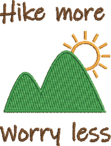 Hike More Worry Less Machine Embroidery Design