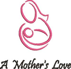 Picture of A Mothers Love Machine Embroidery Design