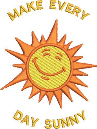 Make Every Day Sunny Machine Embroidery Design