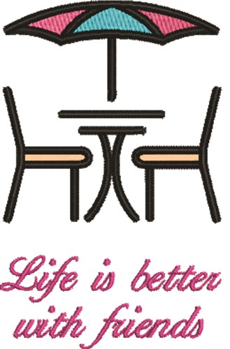 Better With Friends Machine Embroidery Design