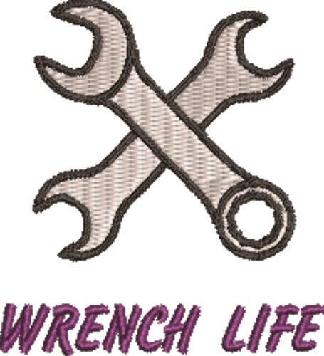Wrench Life Machine Embroidery Design