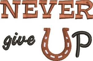 Picture of Never Give Up Machine Embroidery Design