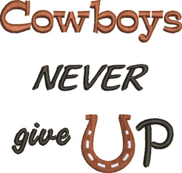 Picture of Cowboys Never Give Up Machine Embroidery Design