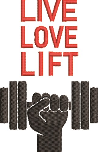 Live Love Lift Machine Embroidery Design