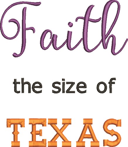 Faith Size Of Texas Machine Embroidery Design