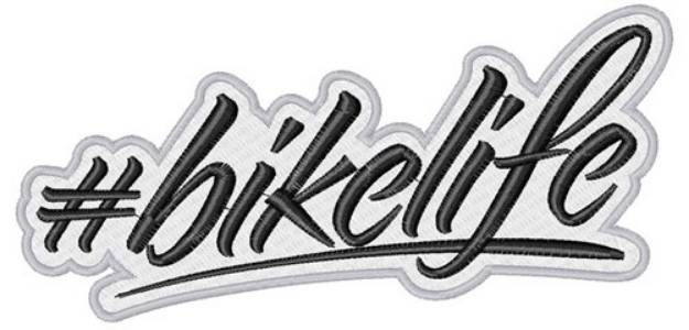 Picture of #bikelife Machine Embroidery Design