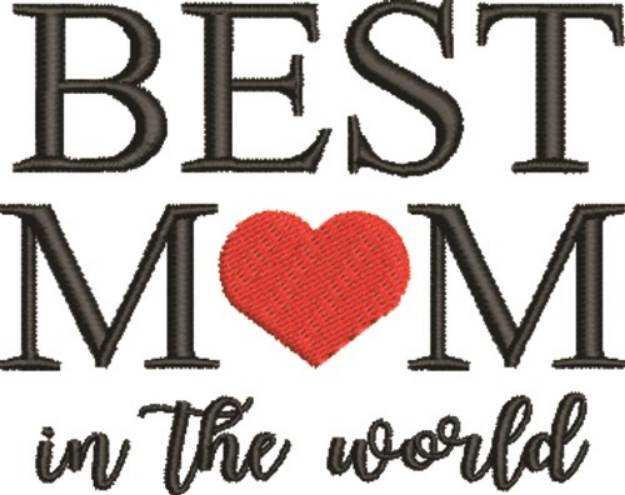 Picture of Best Mom In The World Machine Embroidery Design