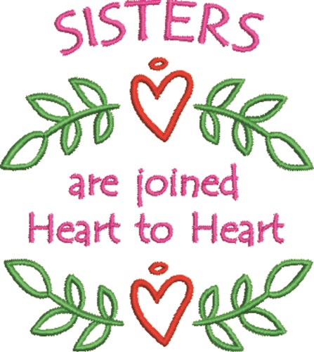 Sisters Heart To Heart Machine Embroidery Design