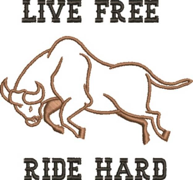 Picture of Live Free Ride Hard Machine Embroidery Design