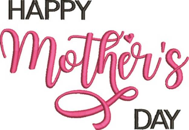 Picture of Happy Mothers Day Machine Embroidery Design