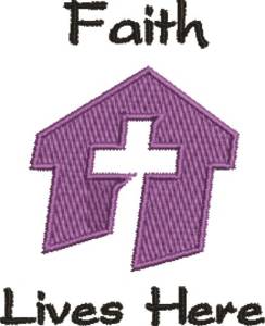 Picture of Faith Lives Here Machine Embroidery Design