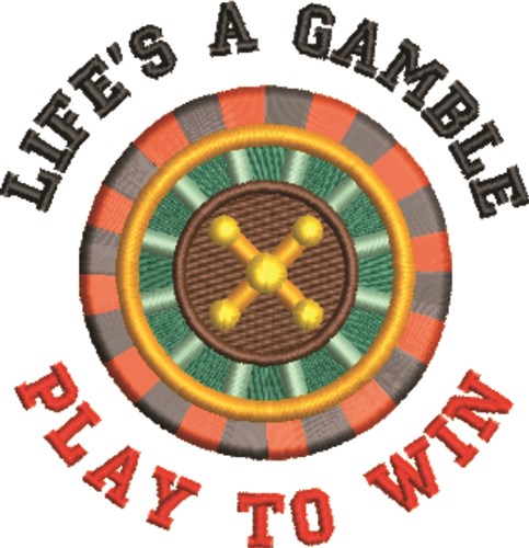 Lifes A Gamble Machine Embroidery Design